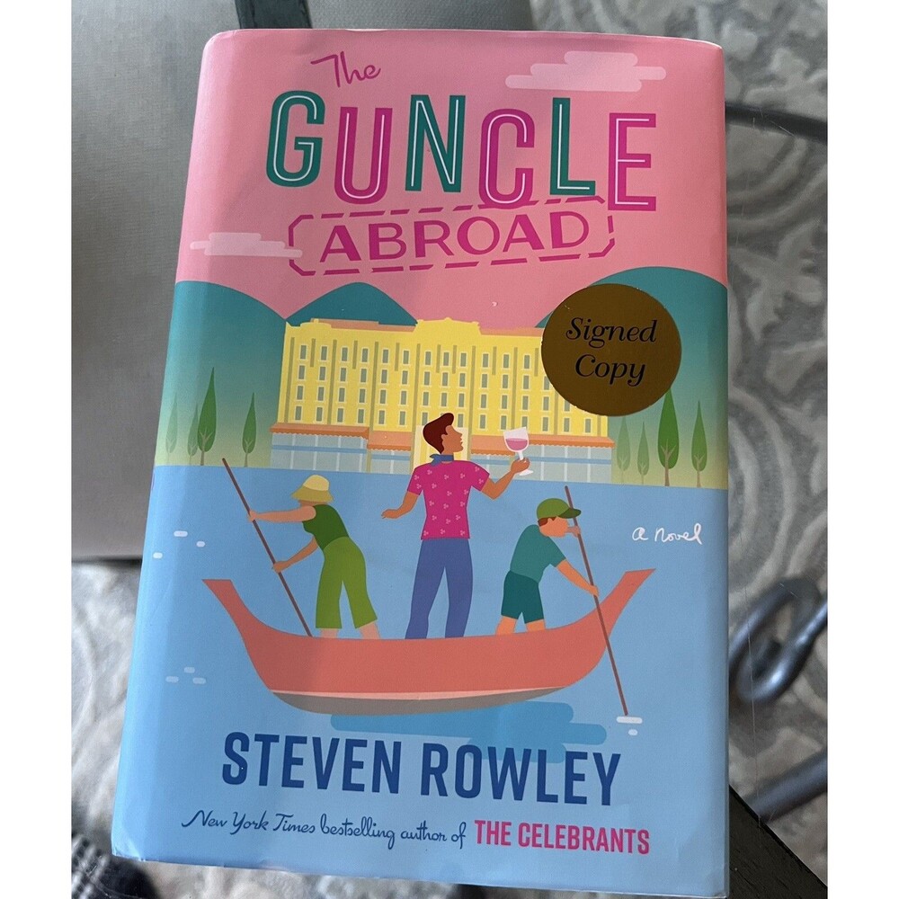 The Guncle Abroad by Steven Rowley (2024, Hardcover) SIGNED 1st/1st